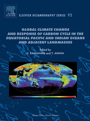 cover image of Global Climate Change and Response of Carbon Cycle in the Equatorial Pacific and Indian Oceans and Adjacent Landmasses